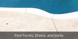 pool forms drains and joints